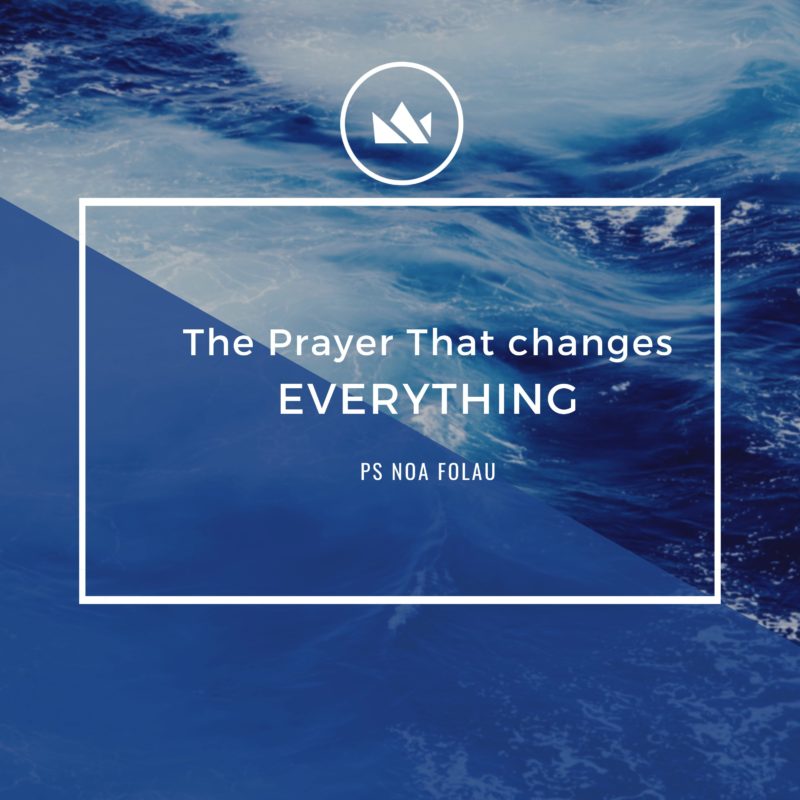 The Prayer That Changes EVERYTHING - Ps Noa Folau